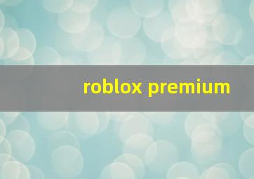 roblox premium